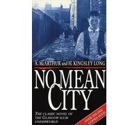 By H Kingsley-Long No Mean City (New Ed)