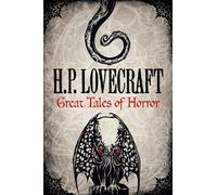 By H. P. Lovecraft - H. P. Lovecraft: Great Tales of Horror (Fall River Classics)