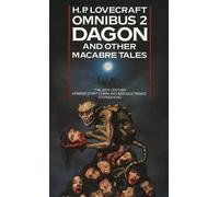 By H. P. Lovecraft - H. P. Lovecraft Omnibus, 2 : Dagon and Other Macabre Tales: Dagon and Other Macabre Tales No. 2 (New Ed)