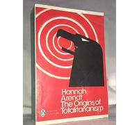 By Hannah Arendt Totalitarianism (Origins of Totalitarianism) (Reissue)
