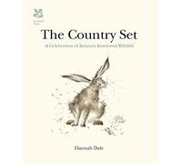 By Hannah Dale The Country Set: A Celebration of Britain's Best-loved Wildlife