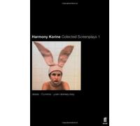 By Harmony Korine - Collected Screenplays: "Jokes", "Gummo", "Julien", "Donkey-boy" v. 1