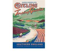 By Harold Briercliffe Cycling Touring Guide: Southern England (Revised edition)