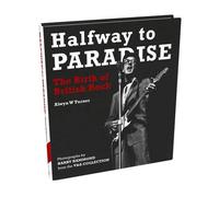 By Harry Hammond Halfway to Paradise The Birth of British Rock by Hammond, Harry ( Author ) ON Sep-30-2008, Hardback