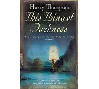 By Harry Thompson This Thing Of Darkness (New Ed)