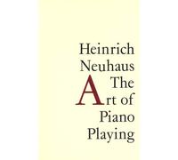 By Heinrich Neuhaus - The Art of Piano Playing (New edition)
