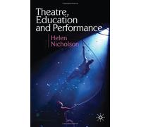 By Helen Nicholson Theatre, Education and Performance [Paperback]