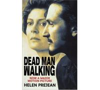 By Helen Prejean - Dead Man Walking: An Eyewitness Account of the Death Penalty in the United States