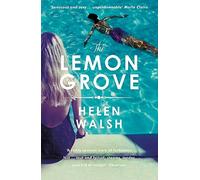 By Helen Walsh The Lemon Grove