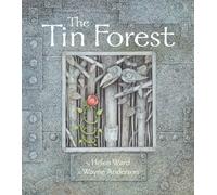 By Helen Ward The Tin Forest