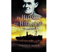 By Hellship to Hiroshima
