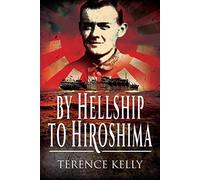 By Hellship to Hiroshima