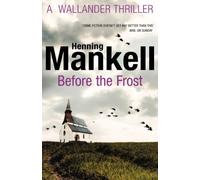 By Henning Mankell Before The Frost