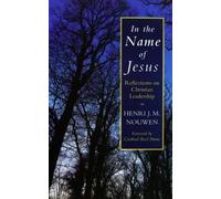 By Henri J. M. Nouwen In the Name of Jesus by Nouwen, Henri J. M. ( Author ) ON Sep-01-1989, Paperback