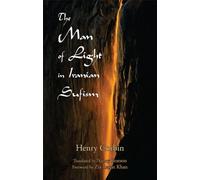 By Henry Corbin The Man of Light in Iranian Sufism (New Ed)