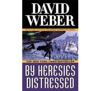 By Heresies Distressed by David Weber (Mar 2 2010)