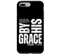By His Grace Romans 3:23-24 Christian Bible Verse Case for iPhone 7 Plus/8 Plus