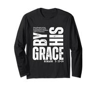 by His Grace Romans 3:23-24 Christian Bible Verse Long Sleeve T-Shirt