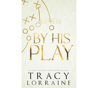 By His Play: Discreet Edition: Discreet Cover Edition (Callahan Billionaires Discreet Editions)