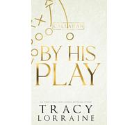 By His Play: Discreet Edition: Discreet Cover Edition (Callahan Billionaires Discreet Editions)