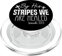 By His Stripes We Are Healed Isaiah 53:5 Inspirational Quote PopSockets PopGrip for MagSafe