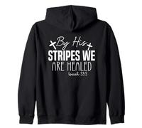 By His Stripes We Are Healed Isaiah 53:5 Inspirational Quote Zip Hoodie