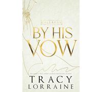 By His Vow: Discreet Edition (Callahan Billionaires Alternate Editions)