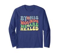 by His Wounds We are Healed - Christian Faith Scripture Long Sleeve T-Shirt