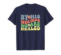 by His Wounds We are Healed - Christian Faith Scripture T-Shirt