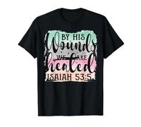 By His Wounds We are Healed Isaiah 53:5 Christian Value Graphic T-Shirt, Men, Black, M