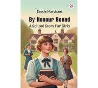 By Honour BoundA School Story For Girls (Edition1)