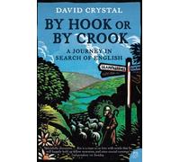By Hook Or By Crook: A Journey in Search of English