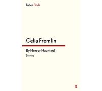 By Horror Haunted: Stories