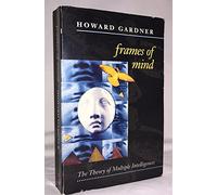 By Howard Gardner Frames of Mind: Theory of Multiple Intelligences ((Reissue)) [Paperback]