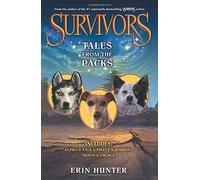 By Hunter, Erin ( Author ) [ Survivors: Tales from the Packs By May-2015 Paperback