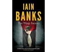 By Iain Banks - The Wasp Factory: Abacus 40th Annivesary Edition