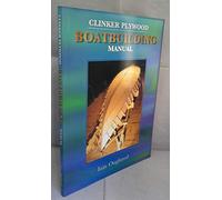 By Iain Oughtred Clinker Plywood Boatbuilding Manual
