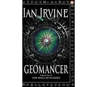 By Ian Irvine Geomancer: Volume One of The Well of Echoes [Paperback]