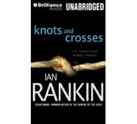 By Ian Rankin Knots and Crosses (Inspector Rebus Mysteries) (Unabridged) [Audio CD]