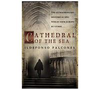 By Ildefonso Falcones - Cathedral of the Sea
