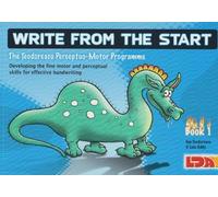 By Ion Teodorescu Write from the start: Unique Programme to Develop the Fine Motor and Perceptual Skills Necessary for Effective Handwriting (3 volumes)
