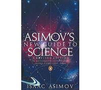 By Isaac Asimov Asimov's New Guide to Science (Penguin Press Science) (New Ed) [Paperback]