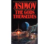 By Isaac Asimov - The Gods Themselves (S.F. MASTERWORKS)