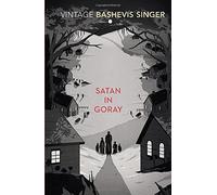 By Isaac Bashevis Singer Satan In Goray (Vintage Classics) (New Ed) [Paperback]