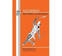 By J. Antrich - Xenophon: "Persian Expedition" (BCP Greek Texts)