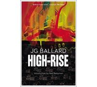 By J. G. Ballard - High-Rise (New Ed)