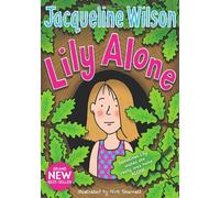By Jacqueline Wilson - Lily Alone