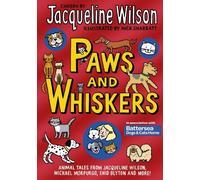 By Jacqueline Wilson Paws and Whiskers