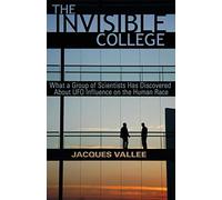By Jacques Vallee The Invisible College: What a Group of Scientists Has Discovered about UFO Influence on the Human Ra (large type edition) [Paperback]