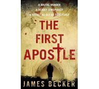 By James Becker The First Apostle [Paperback]